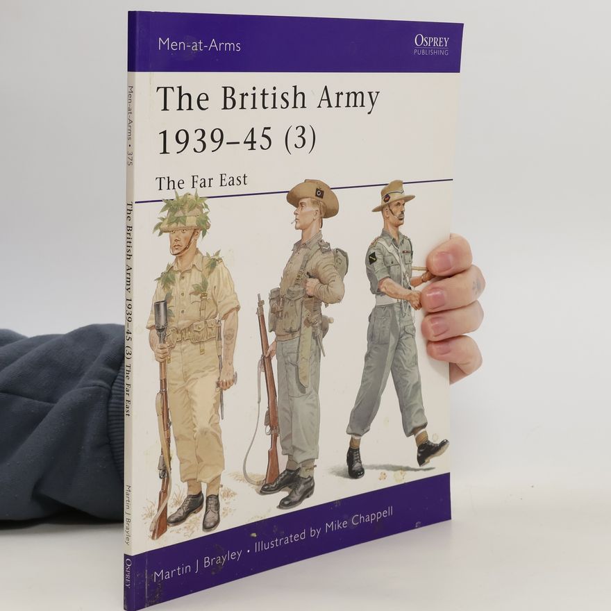 Martin J. Brayley The British Army 1939-45 (3)