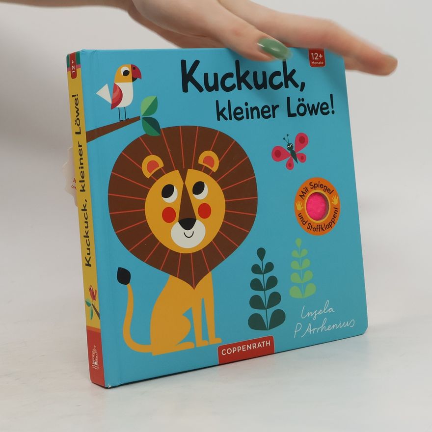 Ingela Peterson Arrhenius Kuckuck, kleiner Löwe!