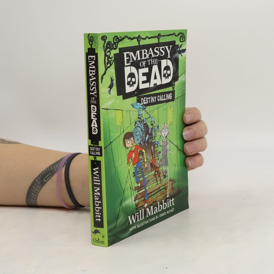 Will Mabbitt Embassy of the Dead: Destiny Calling