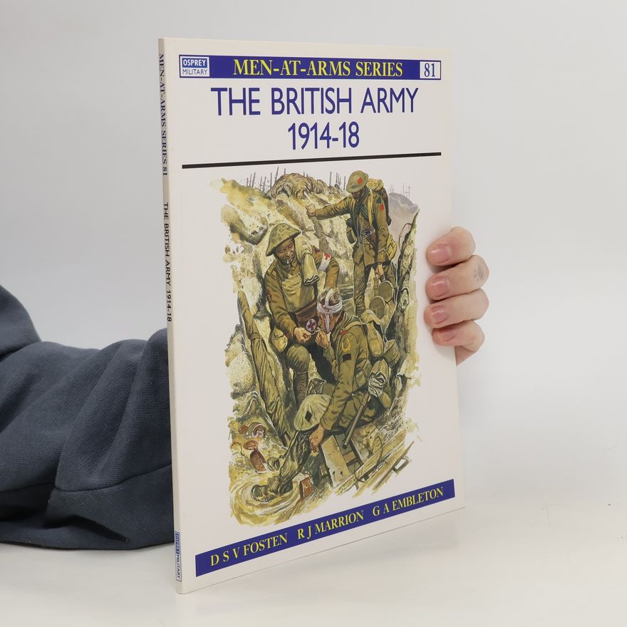 Donald Fosten The British Army 1914-18