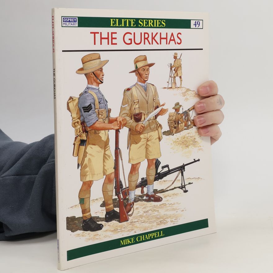 Mike Chappell The Gurkhas