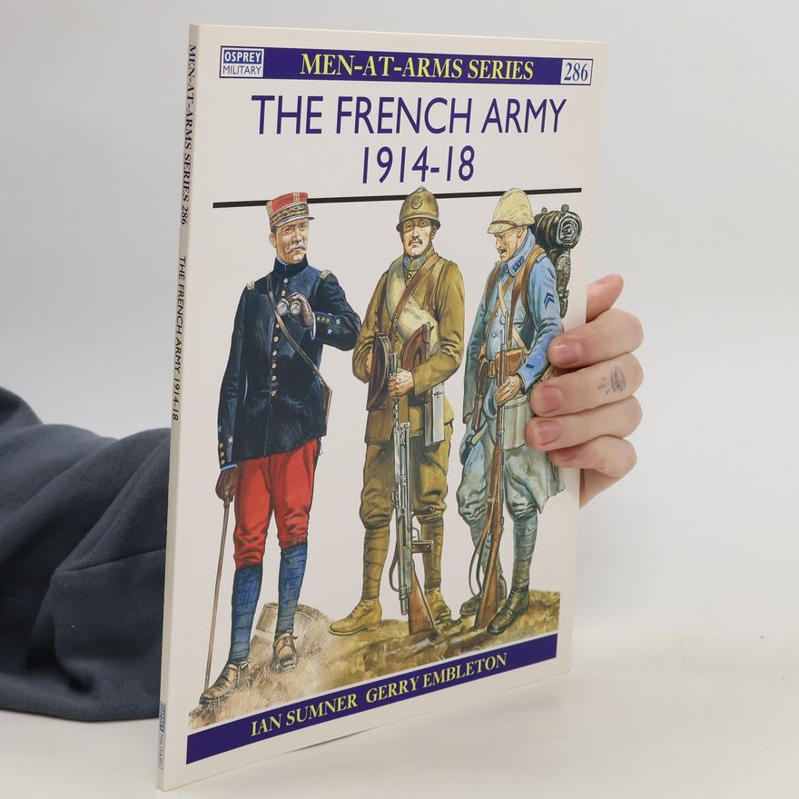 Ian Sumner The French Army 1914–18