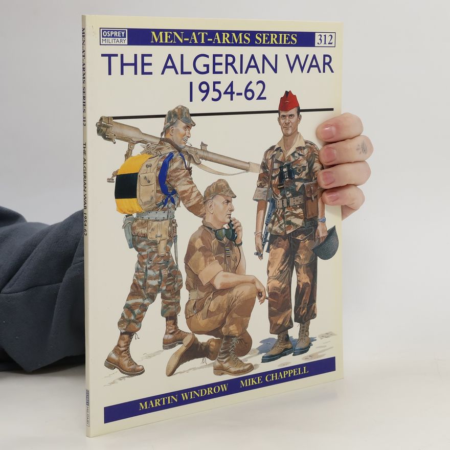 Martin Windrow The Algerian war 1954-62
