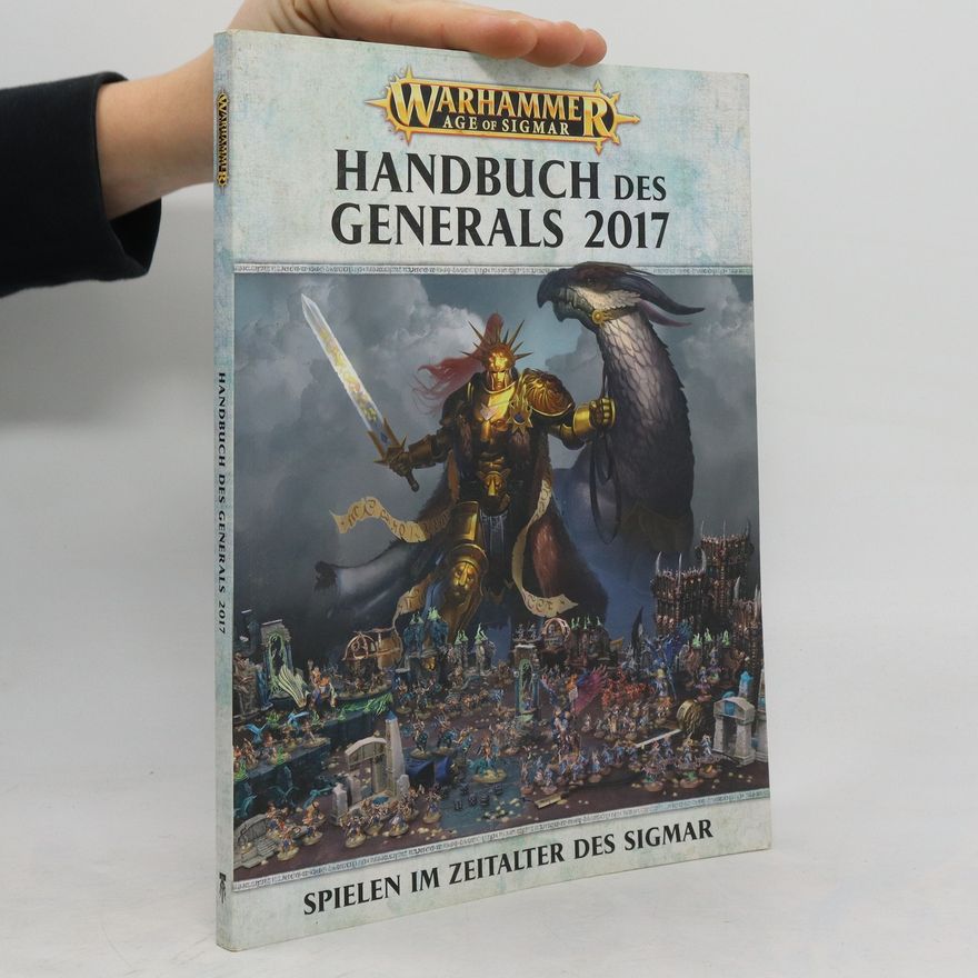 Autorenkollektiv Warhammer Age of Sigmar. Handbuch des Generals 2017