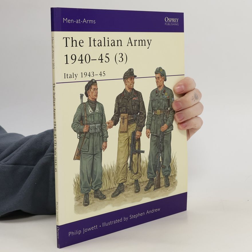 Philip S. Jowett The Italian Army 1940–45 (3)