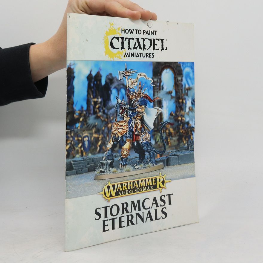 Autorenkollektiv How to Paint Citadel Miniatures. Stormcast Eternals