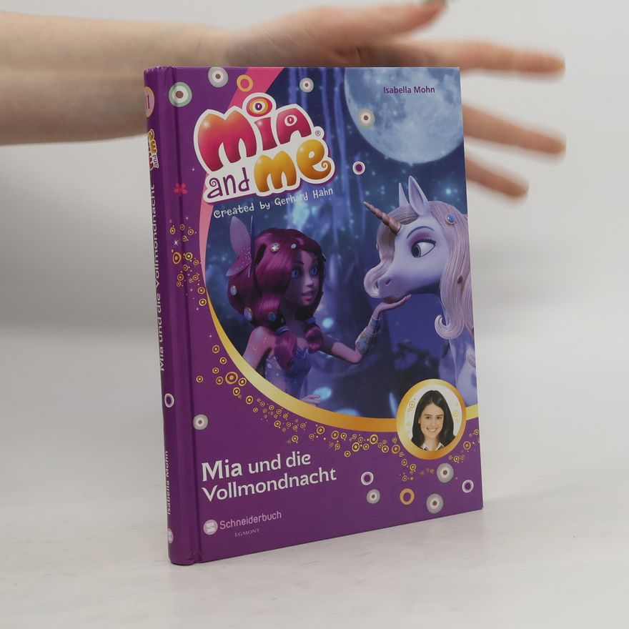 Isabella Mohn Mia und die Vollmondnacht
