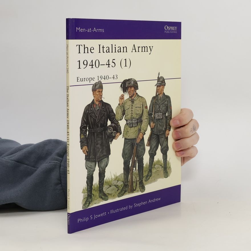 Philip S. Jowett The Italian Army in World War II