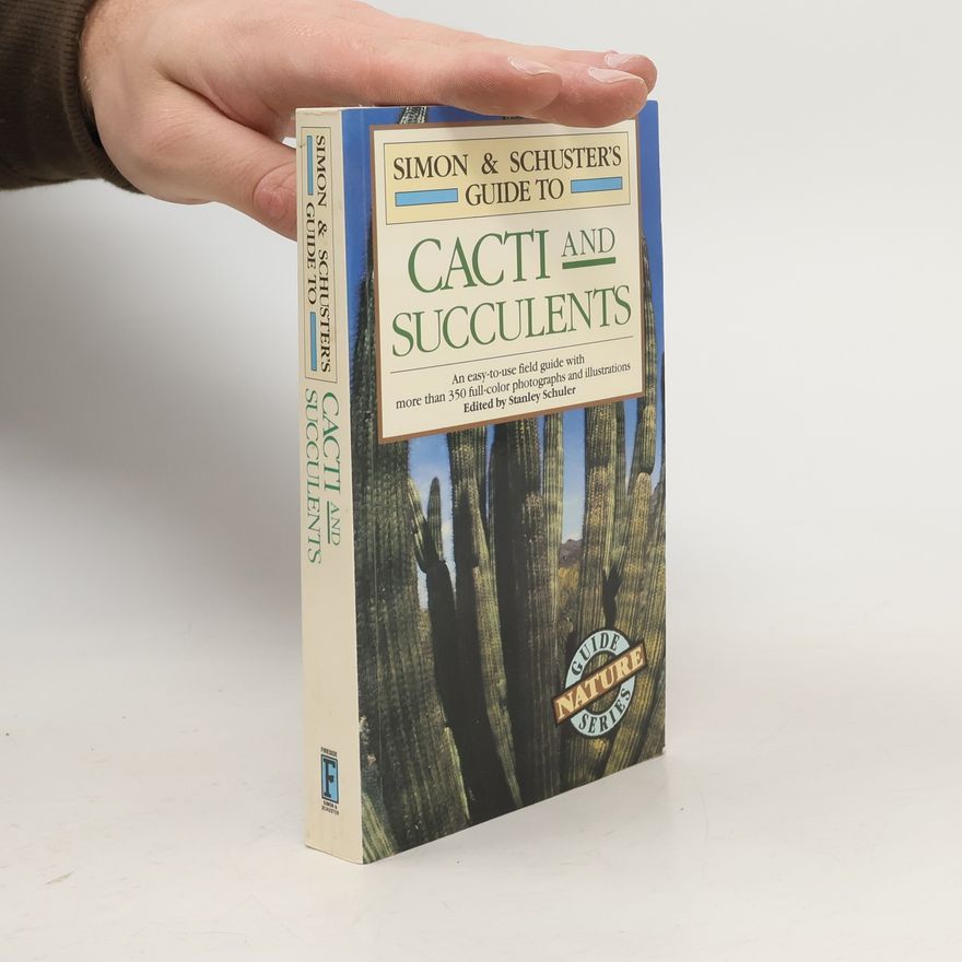 Mariella Pizzetti Simon & Schuster's Guide to Cacti and Succulents