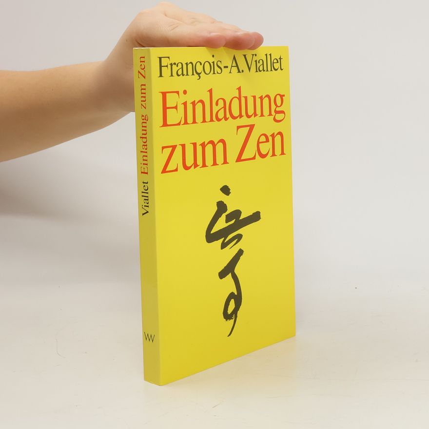 François-Albert Viallet Einladung zum Zen