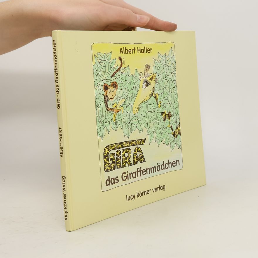 Albrecht von Haller Gira - das Giraffenmädchen