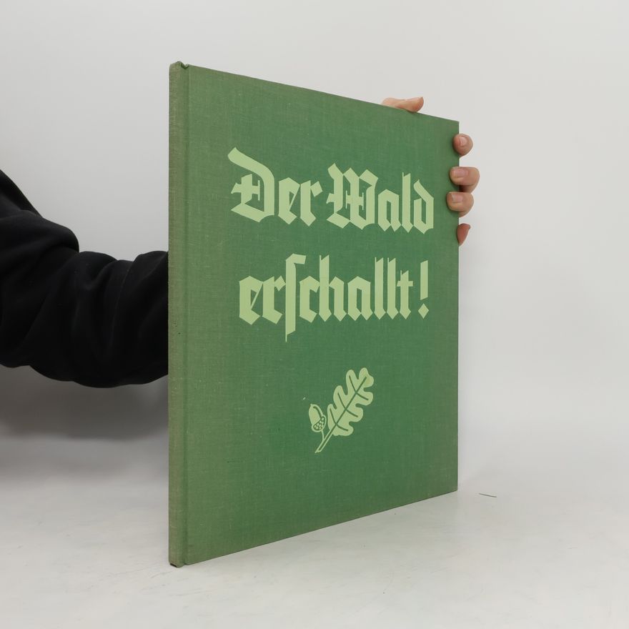 Ludwig Koch Der Wald erschallt!