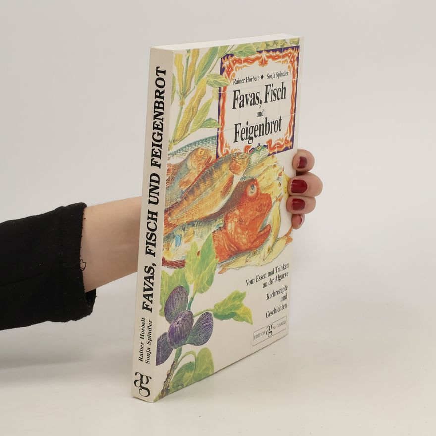 Rainer Horbelt Favas, Fisch und Feigenbrot