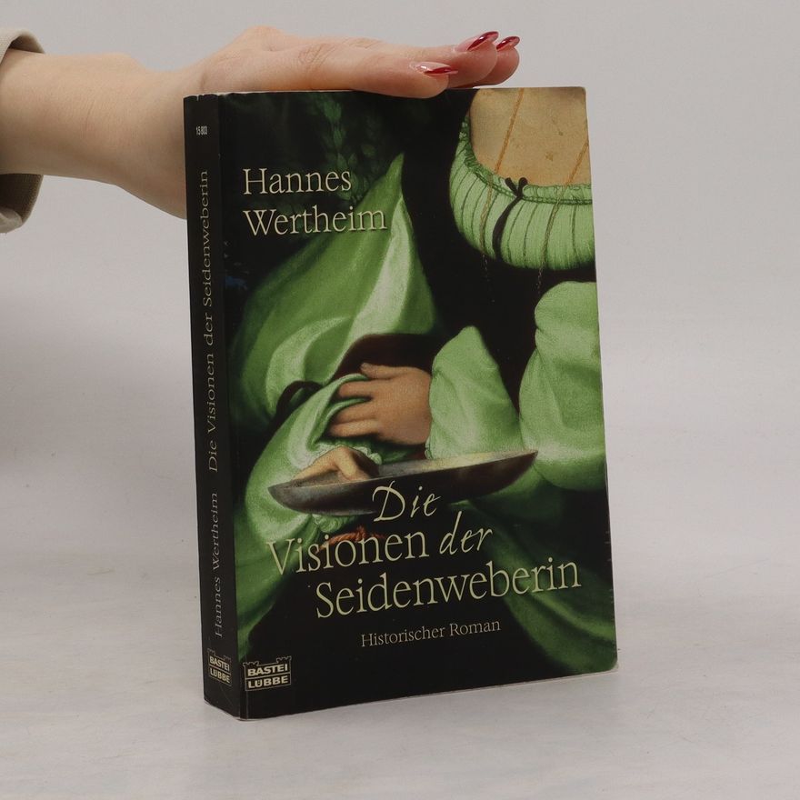 Sabine Werz Die Visionen der Seidenweberin
