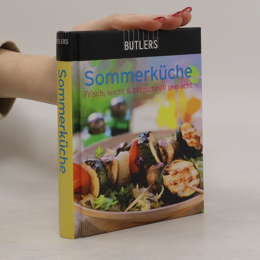 Autorenkollektiv Sommerküche: Frisch, leicht & blitzschnell gemacht