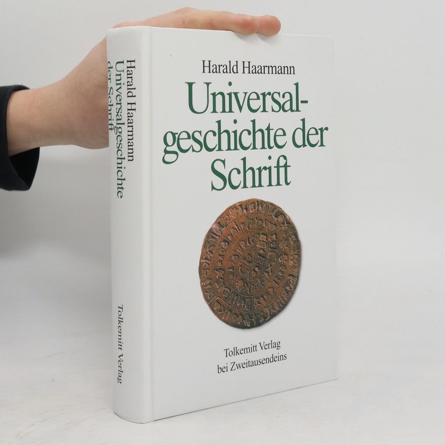 Harald Haarmann Universalgeschichte der Schrift
