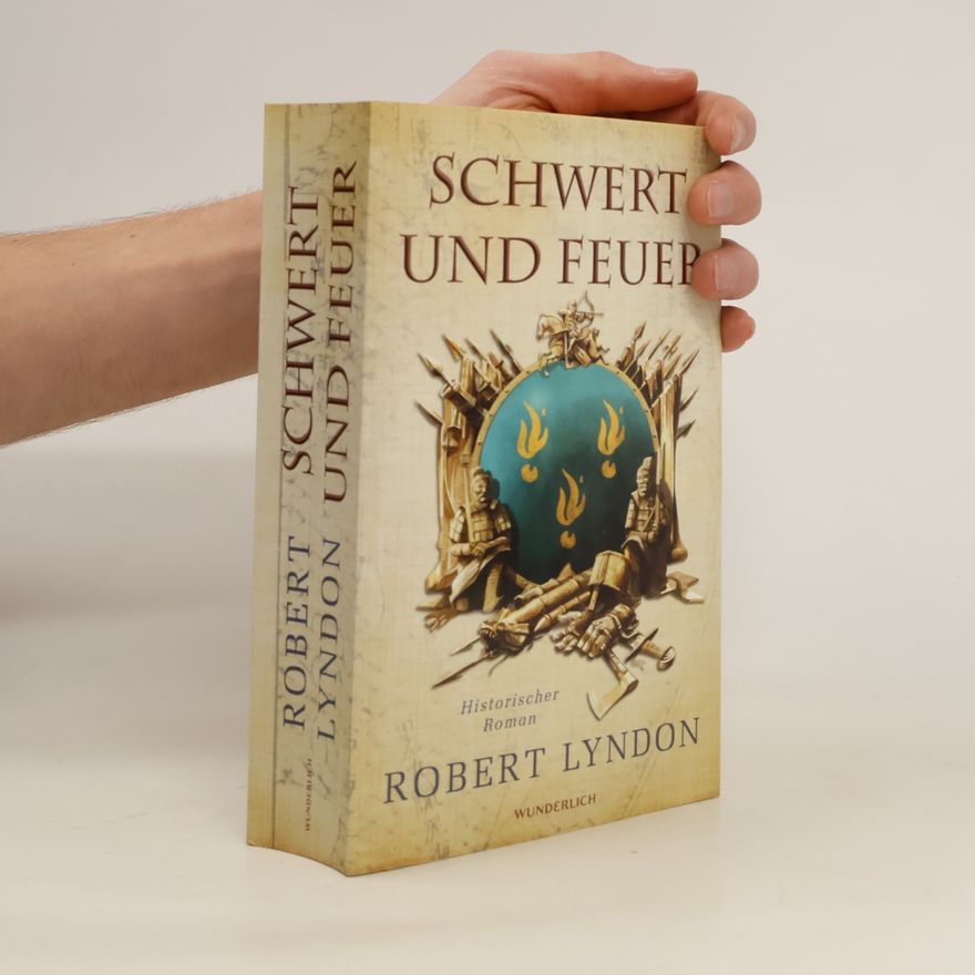 Robert Lyndon Schwert und Feuer