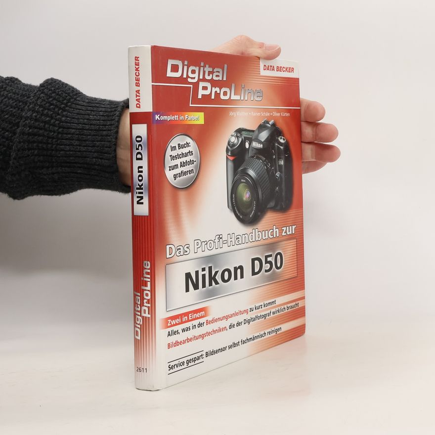 Oliver Kürten Das Profi-Handbuch zur Nikon D50