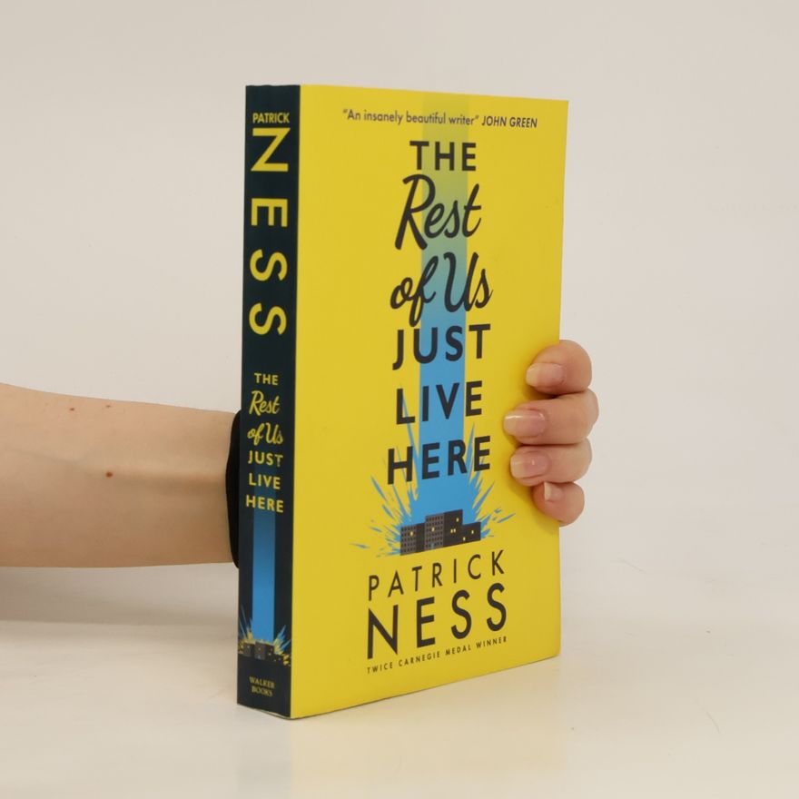 Patrick Ness The Rest of Us Just Live Here