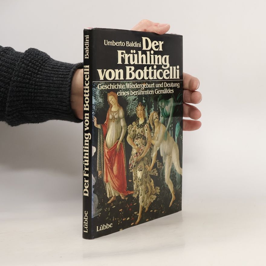 Umberto Baldini Der Frühling von Botticelli