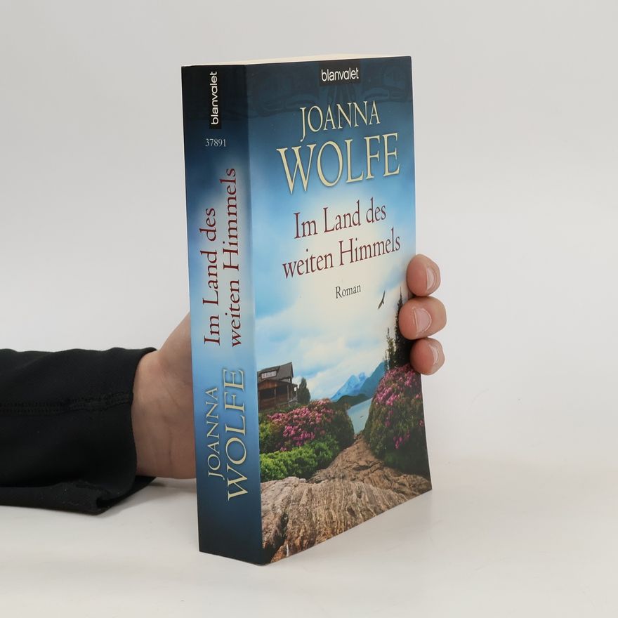 Joanna Wolfe Im Land des weiten Himmels