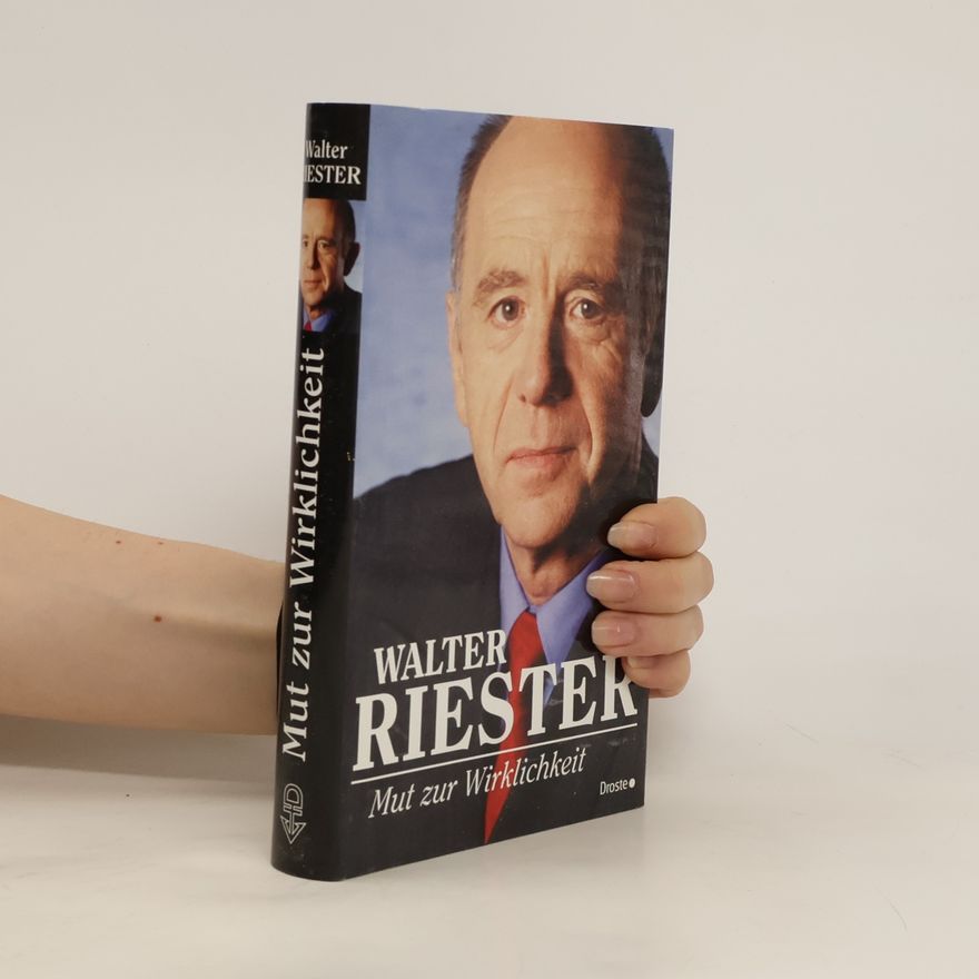 Walter Riester Mut zur Wirklichkeit