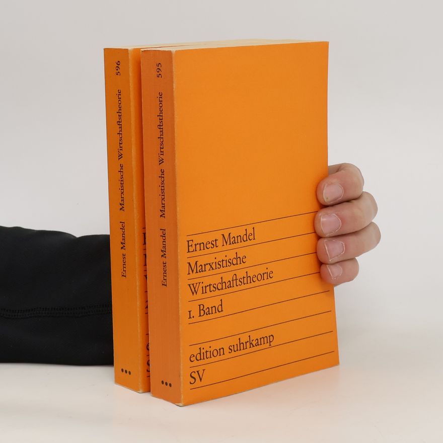 Ernest Mandel Marxistische Wirtschaftstheorie. Band 1-2