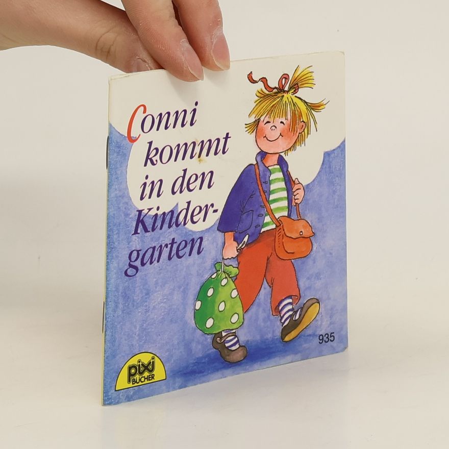 Autorenkollektiv PIXI- Bücher 935: Conni komt in der Kinder-garten