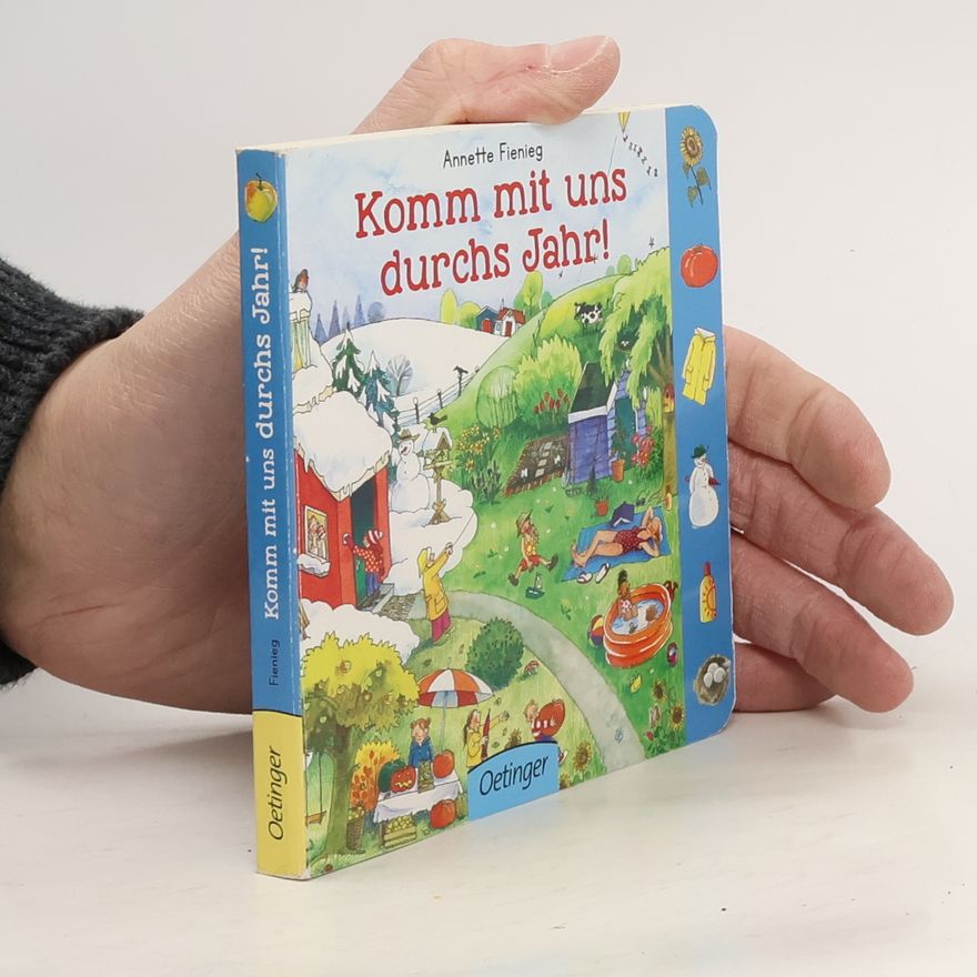 Annette Fienieg Komm mit uns durchs Jahr!