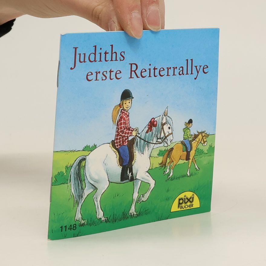 Autorenkollektiv Pixi Bücher. Judiths erste Reiterrallye