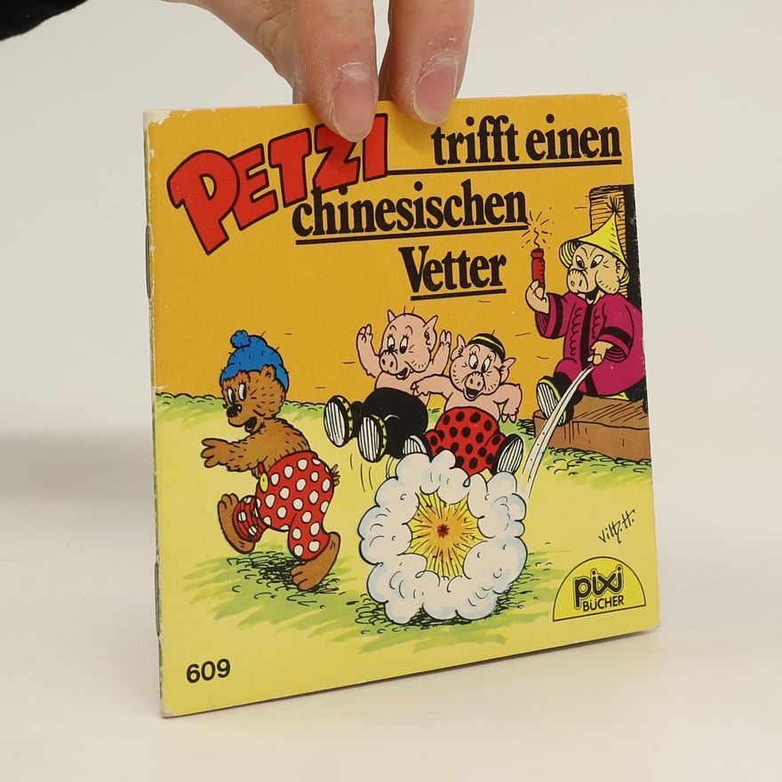Autorenkollektiv Pixi Bücher. Petzi trifft einen chinesischen Vetter