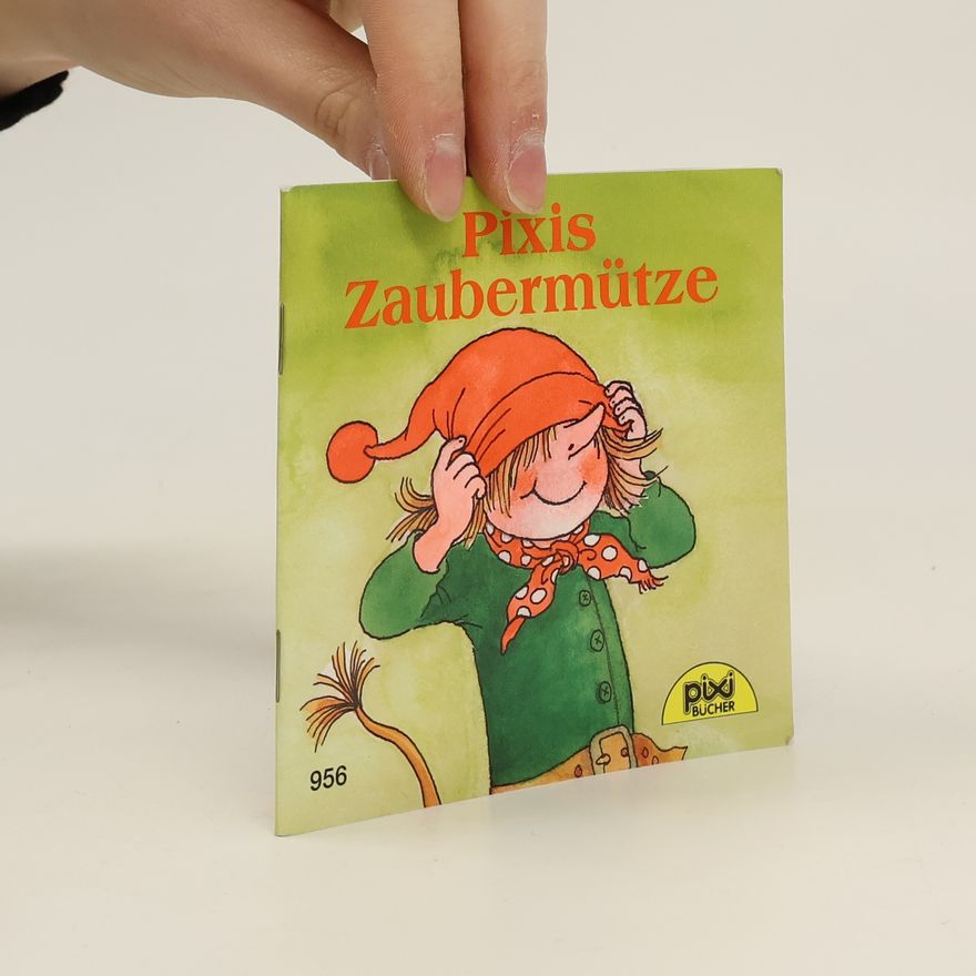 Autorenkollektiv Pixi Bücher. Pixis Zaubermütze