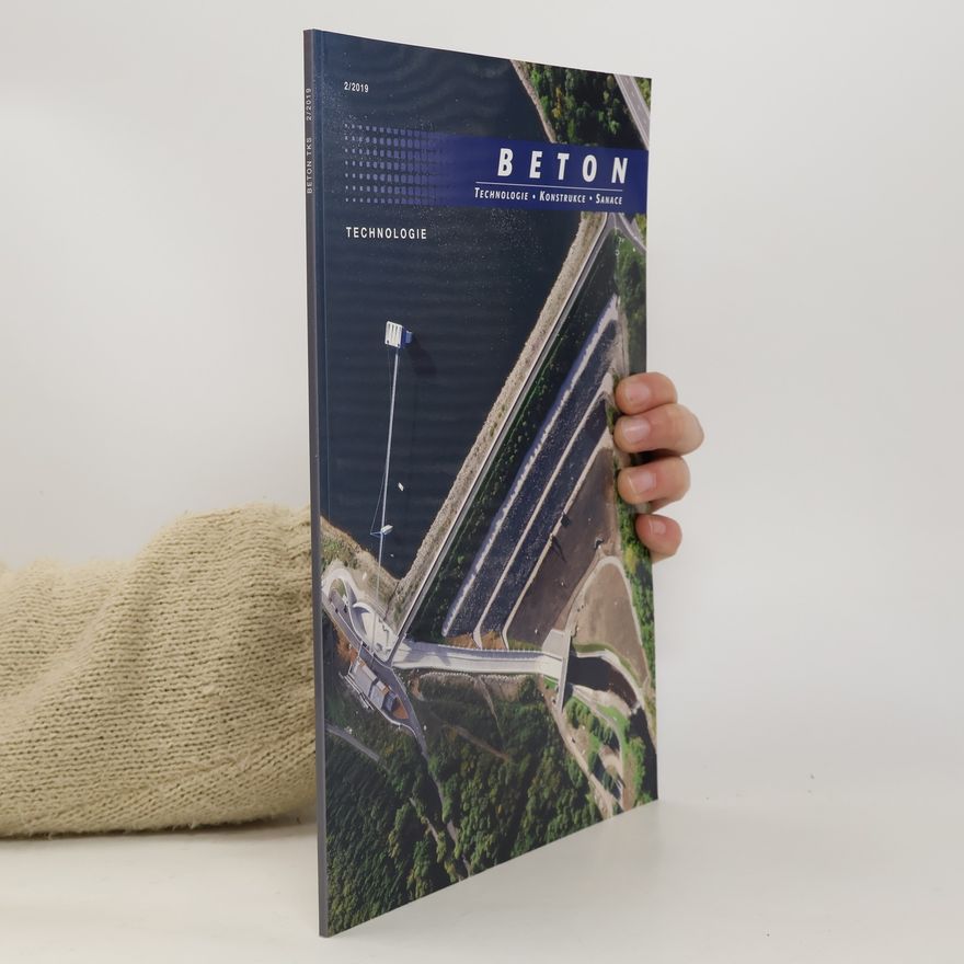 Kolektiv autorů Beton. Technologie - konstrukce - sanace. 2/2019