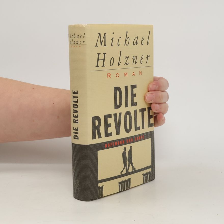 Michael Holzner Die Revolte
