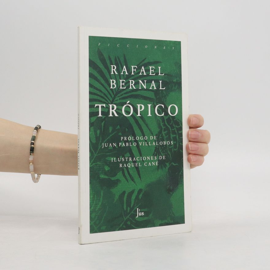 Rafael Bernal Trópico