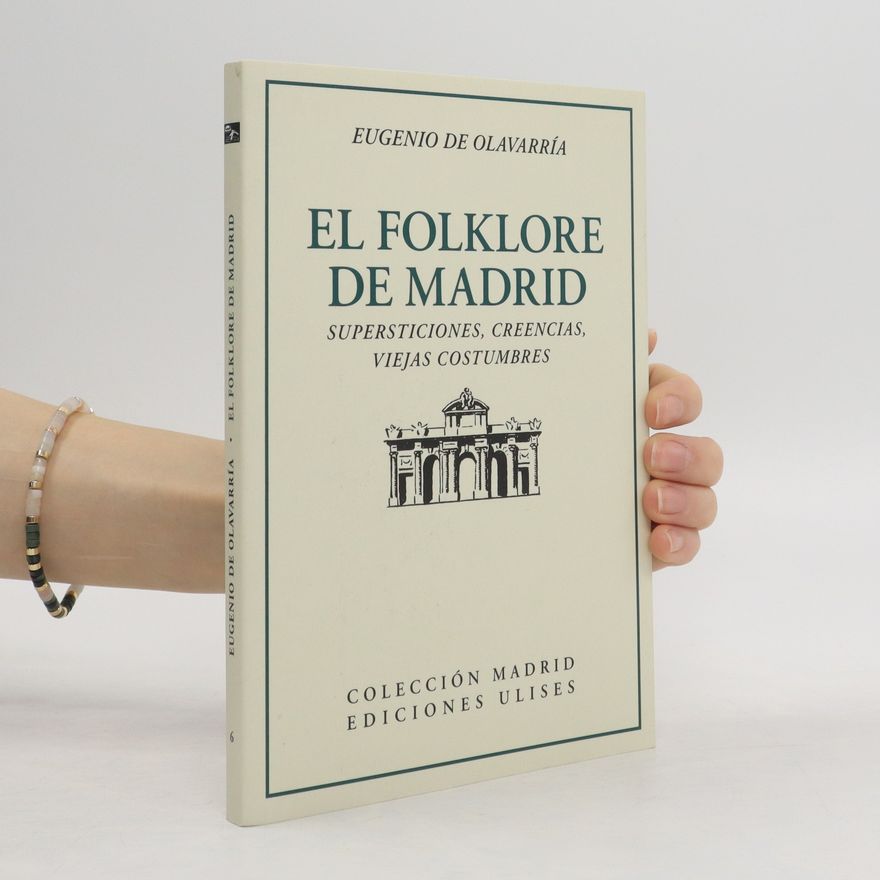 Eugenio de Olaverría El folklore de Madrid