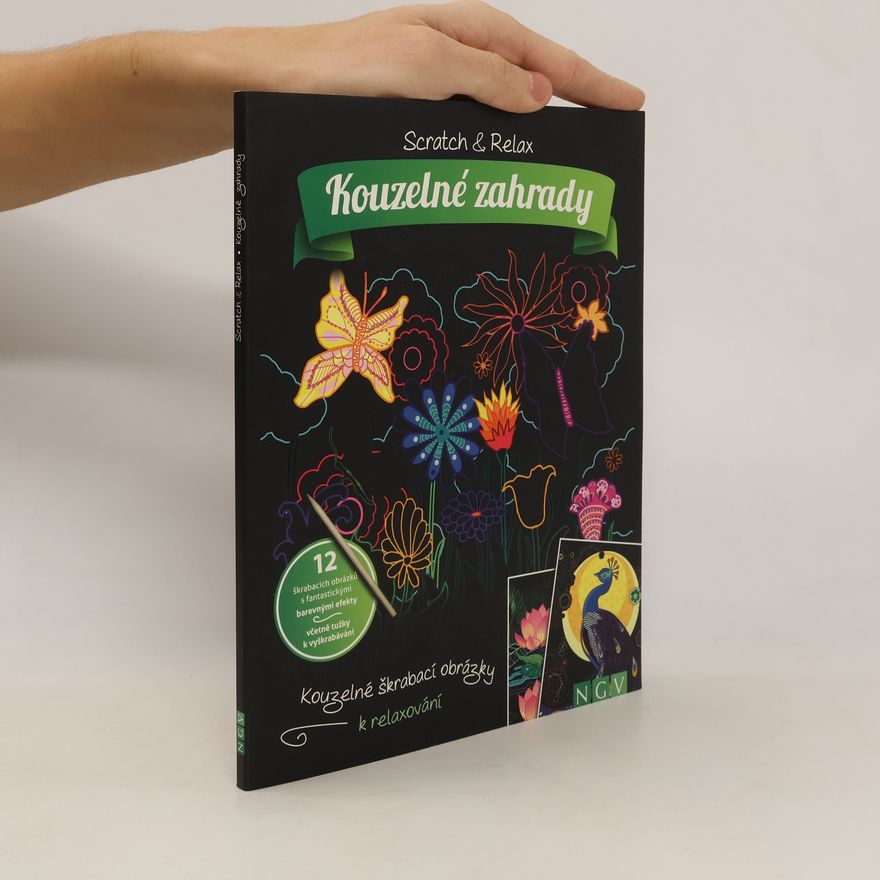 Collectif d'auteurs Scratch & Relax. Kouzelné zahrady
