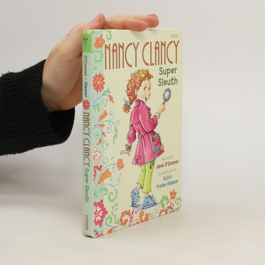 Jane O. Connor Nancy Clancy, Super Sleuth