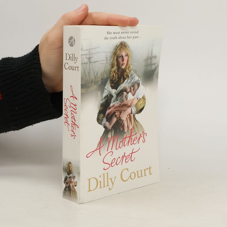 Dilly Court A Mother's Secret