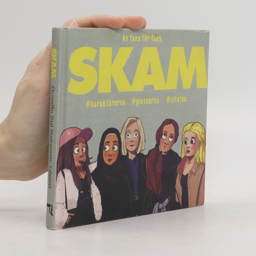 Christoffer av Daal Skam. Karaktärerna, platserna, citaten