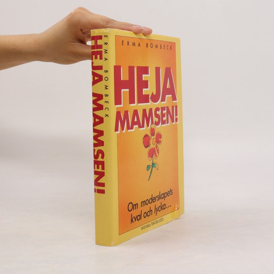 Erma Bombeck Heja Mamsen!