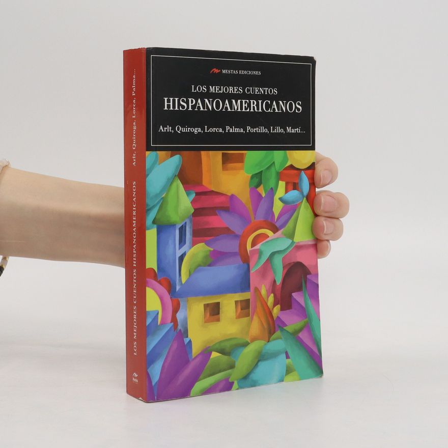 Federico García Lorca Los mejores cuentos hispanoamericanos