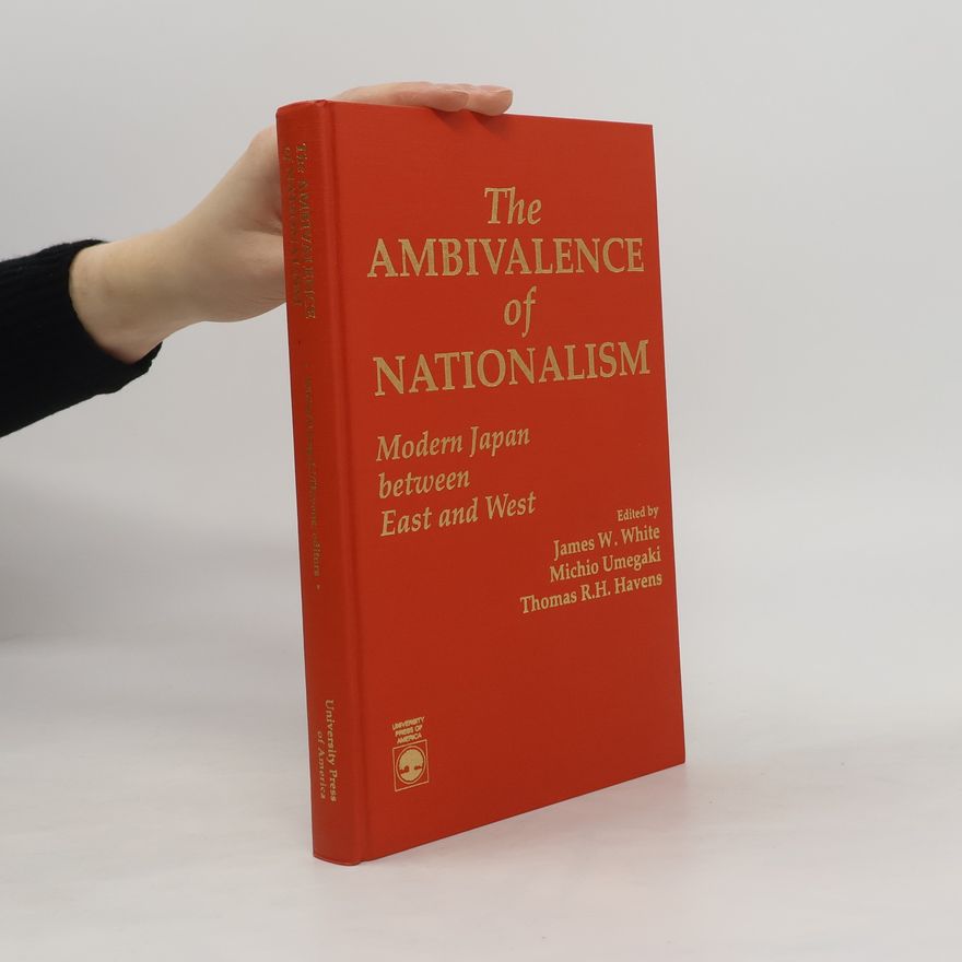 Michio Umegaki The Ambivalence of Nationalism