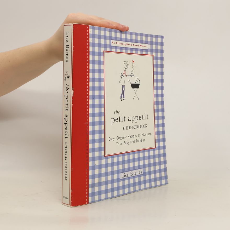 Lisa Barnes The Petit Appetit Cookbook