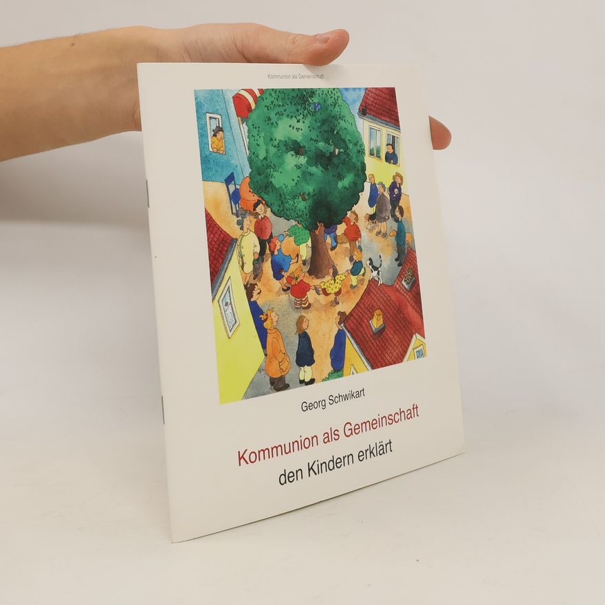 Autorenkollektiv Kommunion als Gemeinschaft den Kindern erklärt