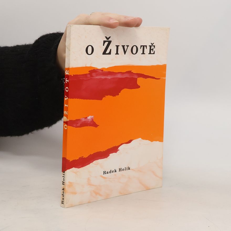 Radek Holík O životě