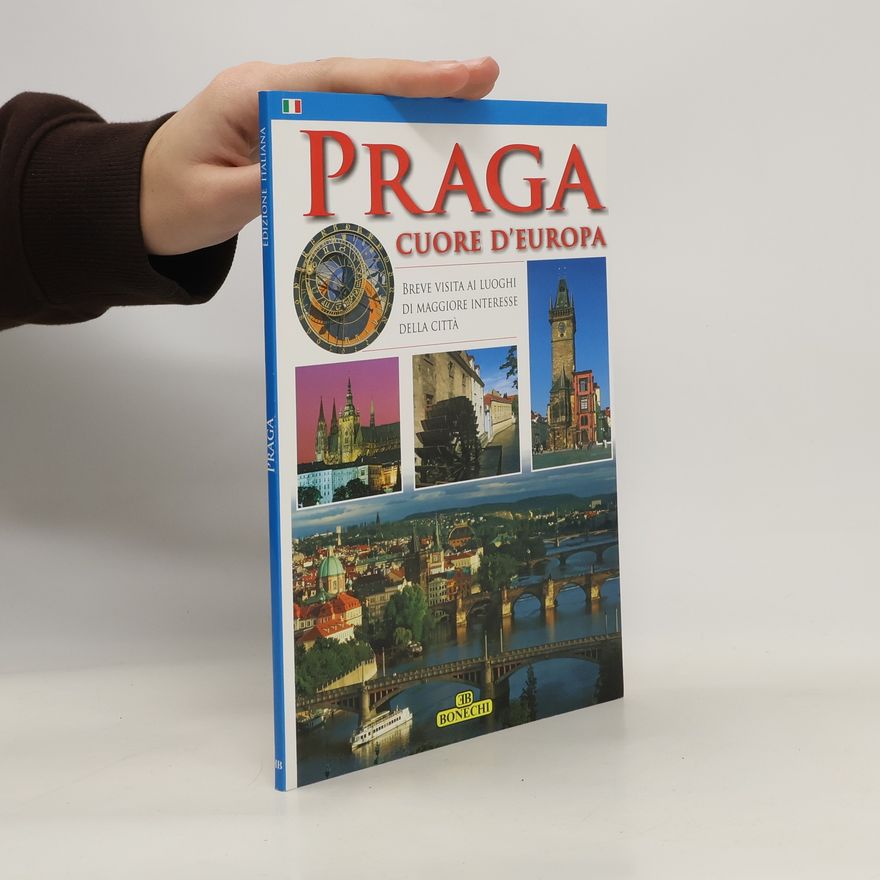 Various authors Praga. Cuore d'Europa