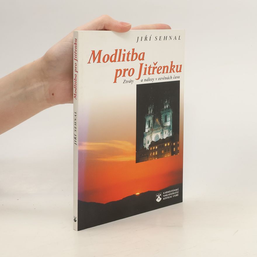 Jiří Sehnal Modlitba pro Jitřenku