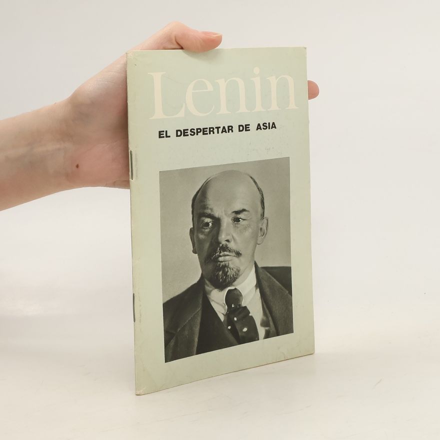 Autorenkollektiv V. I. Lenin. El despertar de Asia
