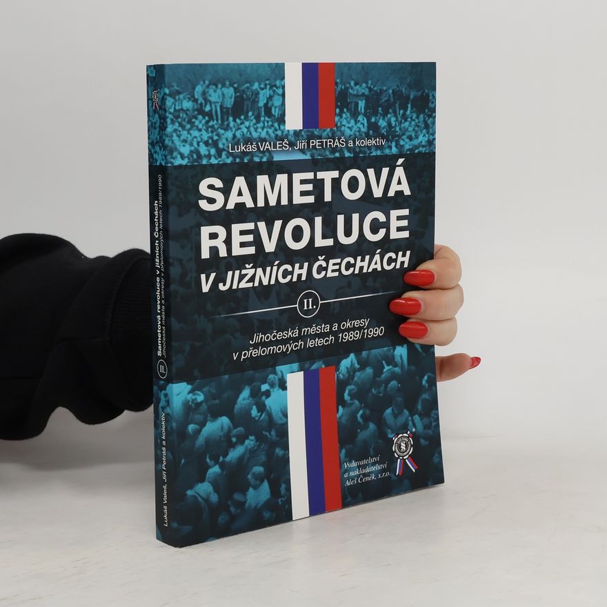 Lukáš Valeš Sametová revoluce v jižních Čechách II.